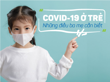 HỎI – ĐÁP về bệnh Covid-19 ở trẻ em